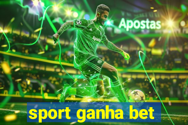 sport ganha bet